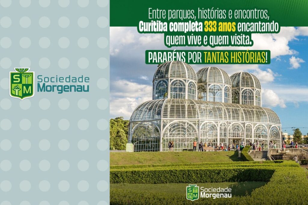 Parabéns, Curitiba, pelos seus 333 anos de história, evolução e inspiração.